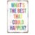 Vintage Inspirational Classroom Metal Tin Sign What’s The Best That Could Happen Wall Art for Nursery Kids Room Therapy Room Decor