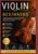 VIOLIN FOR BEGINNERS: A Step-by-Step Guide to Learning Violin Basics, Reading Music, Mastering Bow Control, and Playing Simple Songs