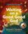 Waiting on a Good, Good God: An Interactive Picture Book for Kids About Patience and Prayer (Shine God’s Light)