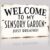 Welcome To My Sensory Garden Metal Sign Wall Decor 12x8in