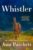 Whistler Book By Ann Patchett (Paperback)