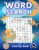 Word Search for Clever Kids Ages 7–9: A Fun Activity Book with Puzzles and Coloring Pages for Boys and Girls (Bright Minds Kids Series)