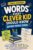 Words Every Clever Kid Should Know Before Middle School: A Vocabulary Builder to Read Smarter, Write Better, and Speak with Confidence (Coach StudyWise)