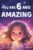 You Are 6 And Amazing! Inspiring Stories For 6 Year Old Girls: 15 Motivating Tales About Confidence, Courage, Friendships and Imagination (You Are Amazing!)